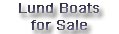 Sale of cheap used lund boats